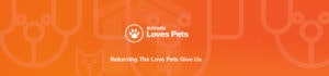 An orange banner reads: Subaru Loves Pets. Returning The Love Pets Give Us.