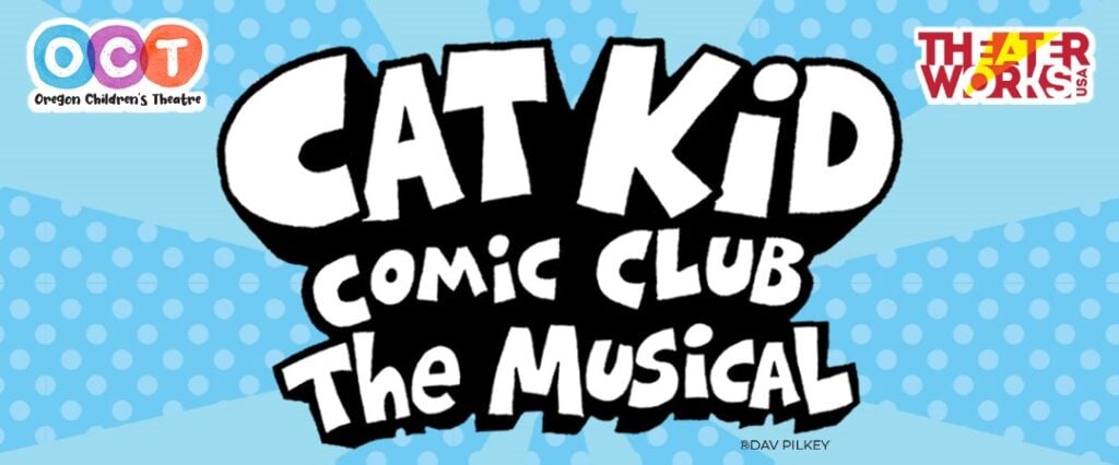 Cartoon font reads Cat Kid Comic Club The Musical