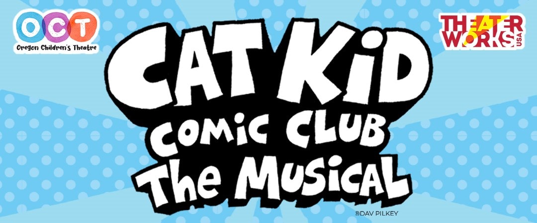 Cartoon font reads Cat Kid Comic Club The Musical