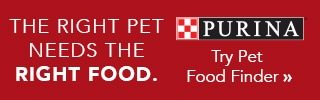 This image links to the Purina Pet Food Finder and reads, The Right Pet Needs the Right Food. Try Pet Food Finder,